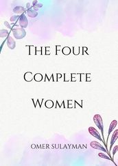 The Four Complete Women