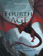 The Fourth Age: Verdan Chronicles: Volume 1