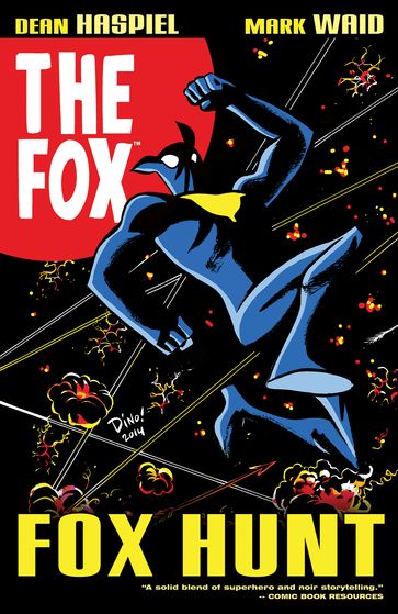 The Fox: Fox Hunt - Dean Haspiel - Mark Waid