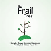 The Frail Tree