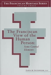 The Franciscan View of the Human Person