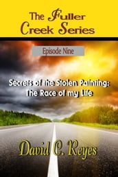 The Fuller Creek Series; Secrets of the Stolen Painting