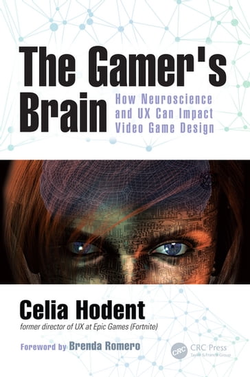 The Gamer's Brain - Celia Hodent