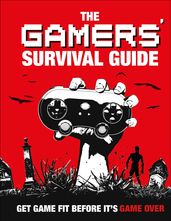 The Gamers  Survival Guide