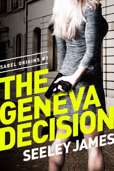 The Geneva Decision - Seeley James