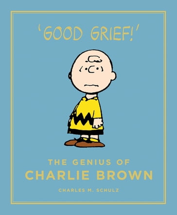 The Genius of Charlie Brown - Charles Schulz