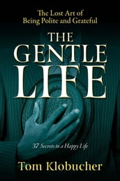 The Gentle Life