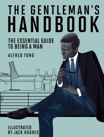 The Gentleman's Handbook - Alfred Tong