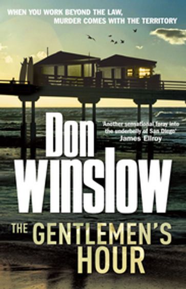 The Gentlemen's Hour - Don Winslow
