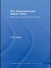 The Ghaznavid and Seljuk Turks