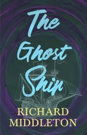 The Ghost Ship