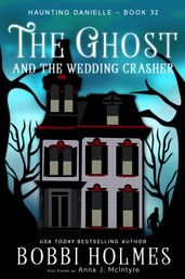 The Ghost and the Wedding Crasher