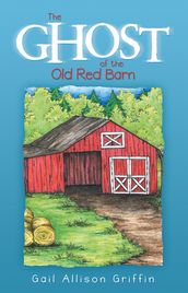 The Ghost of the Old Red Barn