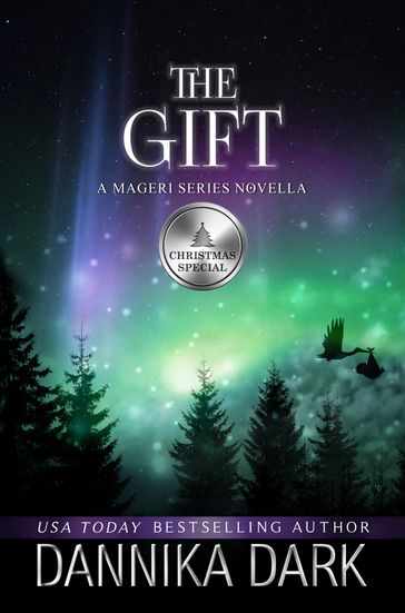 The Gift: A Christmas Novella (Mageri Series Book 6) - Dannika Dark
