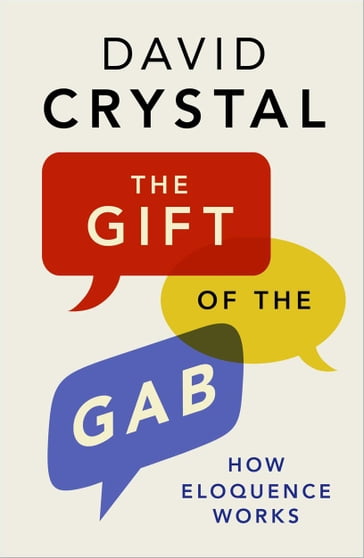 The Gift of the Gab - David Crystal