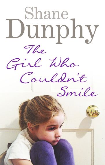 The Girl Who Couldn't Smile - Shane Dunphy