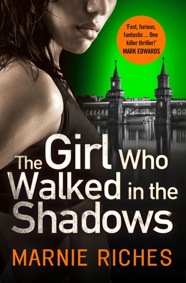 The Girl Who Walked in the Shadows (George McKenzie, Book 3) - Marnie Riches