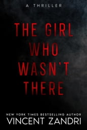 The Girl Who Wasn t There