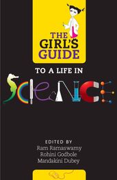 The Girl s Guide to a Life in Science