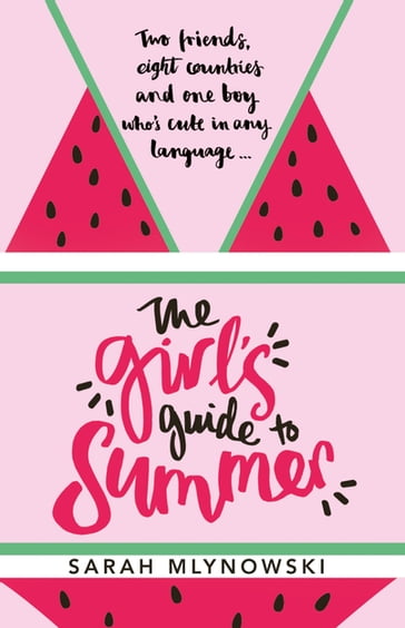 The Girl's Guide to Summer - Sarah Mlynowski