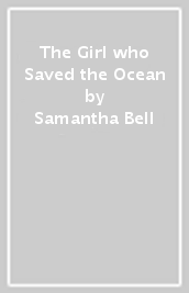 The Girl who Saved the Ocean