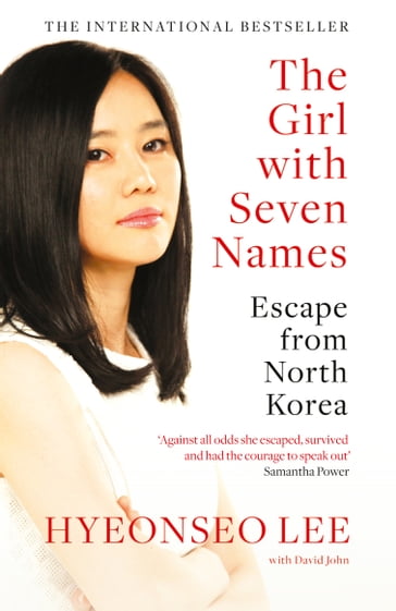 The Girl with Seven Names: A North Korean Defector's Story - Hyeonseo Lee