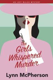 The Girls Whispered Murder