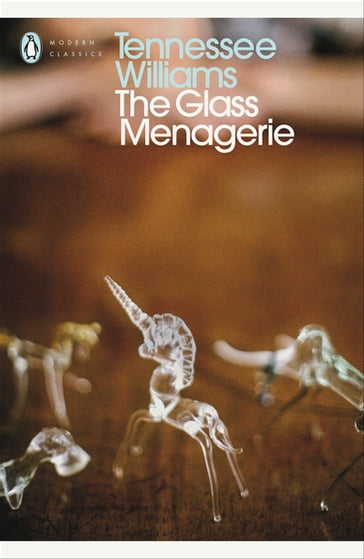 The Glass Menagerie - Tennessee Williams