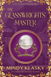 The Glasswrights  Master