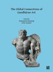 The Global Connections of Gandharan Art