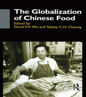 The Globalisation of Chinese Food