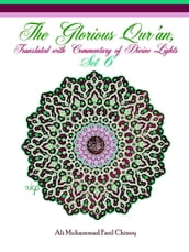 The Glorious Qur an, Translated With Commentary Of Divine Lights Set 6