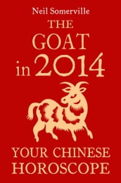 The Goat in 2014: Your Chinese Horoscope