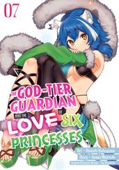 The God-Tier Guardian and the Love of Six Princesses 7