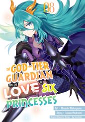 The God-Tier Guardian and the Love of Six Princesses 8
