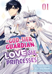 The God-Tier Guardian and the Love of Six Princesses 1