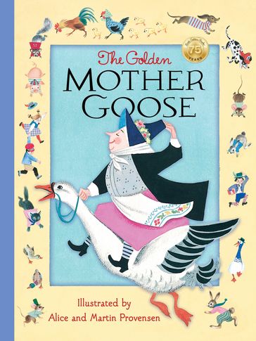 The Golden Mother Goose - Alice Provensen - Martin Provensen