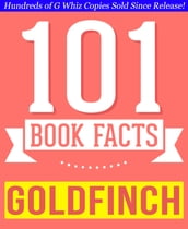 The Goldfinch - 101 Amazingly True Facts You Didn t Know