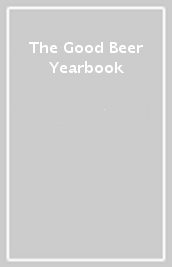 The Good Beer Yearbook
