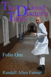The Good Doctor s Tales Folio One