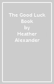 The Good Luck Book