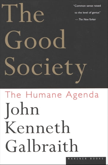 The Good Society - John Kenneth Galbraith