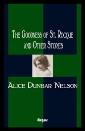 The Goodness of St. Rocque and Other Stories