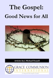 The Gospel: Good News for All