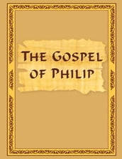 The Gospel of Philip