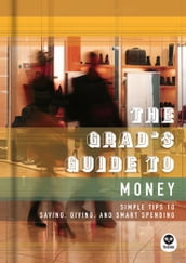 The Grad s Guide to Money