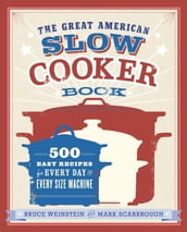 The Great American Slow Cooker Book