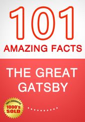 The Great Gatsby - 101 Amazing Facts You Didn t Know