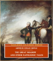 The Great Shadow and Other Napoleonic Tales