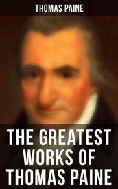 The Greatest Works of Thomas Paine